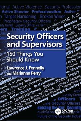 Security Officers and Supervisors: 150 Things You Should Know by Perry, Marianna A.; Fennelly, Lawrence J. | Paperback | Management: Leadership And Motivation 2