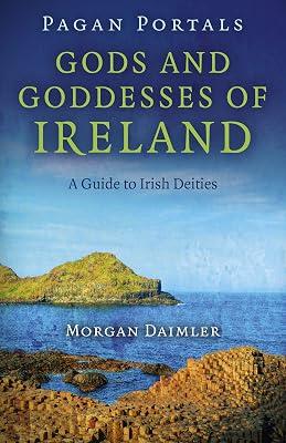 Pagan Portals - Gods and Goddesses of Ireland - A Guide to Irish Deities: The Fourth Doctor by Daimler, Morgan | Paperback | Religion 2