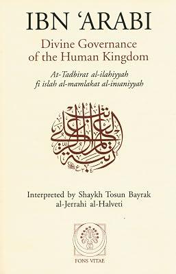 Divine Governance of the Human Kingdom: Including What the Seeker Needs and the One Alone by Ibn al-'Arabi Muhyi al-Din Muhammad ibn 'Ali | Paperback | Religion 2