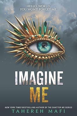 Imagine Me: A Novel: 6 (Shatter Me, 6) by Mafi, Tahereh | Hardcover | Young Adult Fiction 2