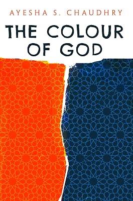 The Colour of God by Chaudhry, Ayesha S. | Paperback | Memoirs 2