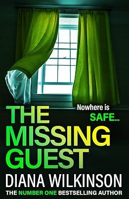 The Missing Guest: A completely gripping psychological thriller from Diana Wilkinson for 2024 by Wilkinson, Diana | Paperback | Thriller 2