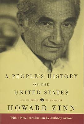 People's History of the United States: The Way Of Making Love: A National Bestselling Book on U.S. History and the Fight for Racial Equality: 47 (Harper Perennial Modern Classics) by Zinn, Howard | Paperback | History 2