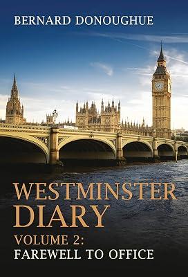 Westminster Diary: Farewell to Office: 2 by Donoughue, Bernard | Hardcover | Political Science 2