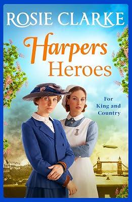 Harpers Heroes: A gripping historical saga from bestseller Rosie Clarke (Welcome To Harpers Emporium, 4) by Clarke, Rosie | Paperback | Sagas 2