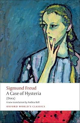 A CASE OF HYSTERIA OWC: (Dora) (Oxford World's Classics) by Sigmund Freud | Paperback | History Of Ideas 2