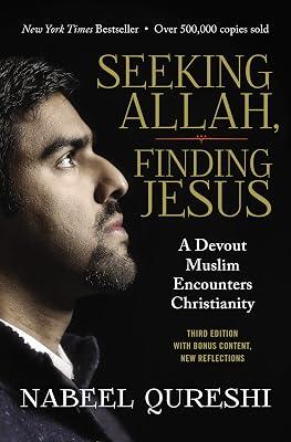 Seeking Allah, Finding Jesus: A Devout Muslim Encounters Christianity by Nabeel Qureshi | Paperback | Religion 2