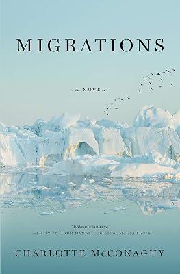 Migrations: A Novel by McConaghy, Charlotte | Hardcover | Fiction 2