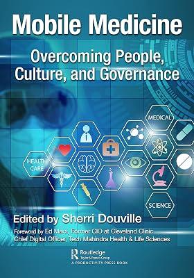 Mobile Medicine: Overcoming People, Culture, and Governance | Hardcover | Medical And Health Informatics 2