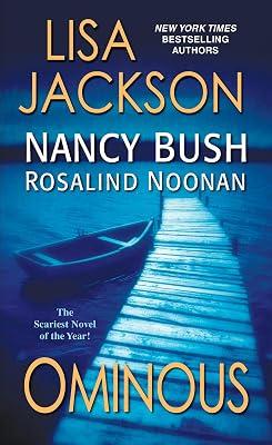 Ominous by Jackson, Lisa; Bush, Nancy; Noonan, Rosalind | Mass_Market | Modern & Contemporary Fiction (Post C 1945) 2