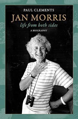 Jan Morris: life from both sides by Clements, Paul | Hardcover | Biography: General 2