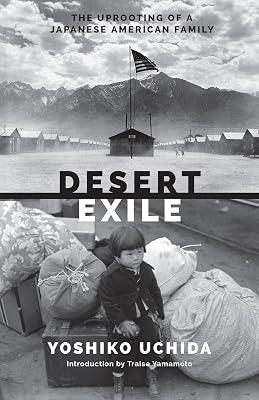 Desert Exile: The Uprooting of a Japanese American Family (Classics of Asian American Literature) by Uchida, Yoshiko | Paperback | Social Science 2