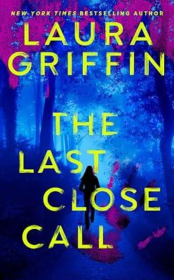The Last Close Call by Griffin, Laura | Mass_Market | Fiction 2