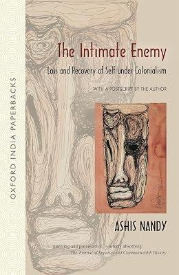 THE INTIMATE ENEMY,SECOND EDITION (OIP) by Nandy, Ashis | Paperback | Asian History 2