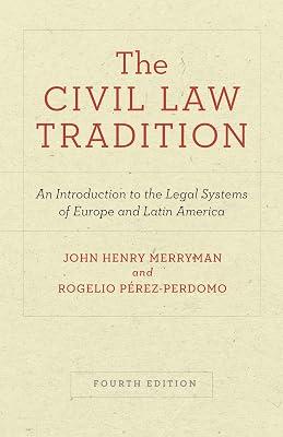 The Civil Law Tradition: An Introduction to the Legal Systems of Europe and Latin America by Merryman, John Henry; Prez-perdomo, Rogelio | Hardcover | Law 2