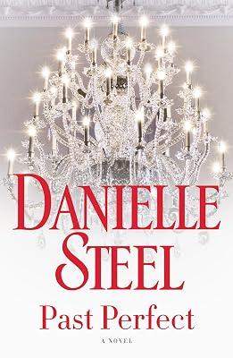 Past Perfect: A Novel by Steel, Danielle | Hardcover 2