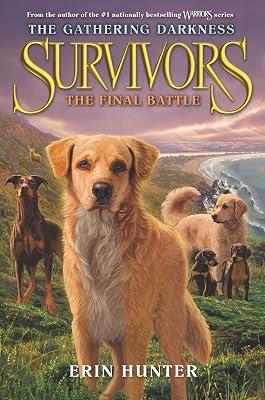 Survivors: The Gathering Darkness #6: The Final Battle by Hunter, Erin | Hardcover | Juvenile Fiction: Animals 2