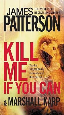Kill Me If You Can by Patterson, James; Karp, Marshall | Mass_Market | Fiction 2