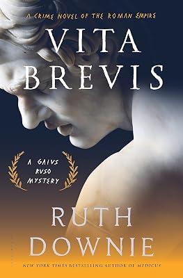 Vita Brevis: A Crime Novel of the Roman Empire (The Medicus Series, 7) by Downie, Ruth | Hardcover | Fiction 2