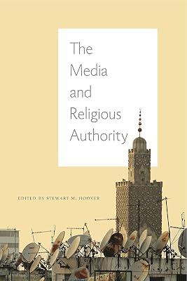 The Media and Religious Authority | Hardcover | Religion 2