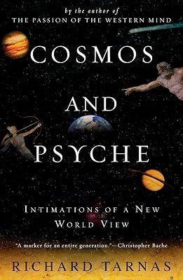 Cosmos and Psyche: Intimations of a New World View by Tarnas, Richard | Paperback | Philosophy 2