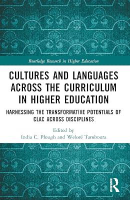 Cultures and Languages Across the Curriculum in Higher Education: Harnessing the Transformative Potentials of CLAC Across Disciplines (Routledge Research in Higher Education) | Paperback | Higher Education 2