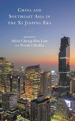 China and Southeast Asia in the Xi Jinping Era | Hardcover | Politics & Government 2