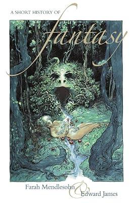 A Short History of Fantasy by Mendlesohn, Farah; James, Edward | Paperback | Literary Criticism 2