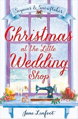 Christmas at the Little Wedding Shop: A heartwarming romantic comedy and the perfect christmas romance book (The Little Wedding Shop by the Sea) by Linfoot, Jane | Paperback | Romance 2