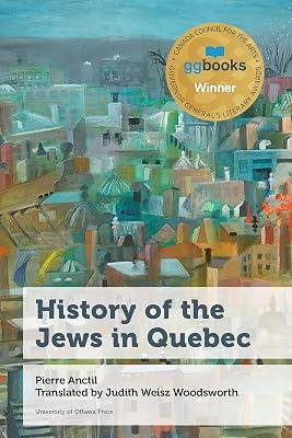 History of the Jews in Quebec (Canadian Studies) by Anctil, Pierre | Hardcover | Regional Studies 2