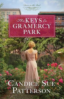 KEYS TO GRAMERCY PARK: Volume 12 (Doors to the Past) by Patterson, Candice Sue | Paperback | Fiction 2