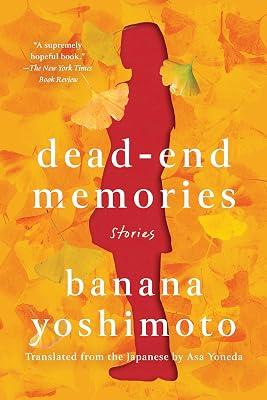 DEAD END MEMORIES: Stories by Yoshimoto, Banana | Paperback | Fiction 2