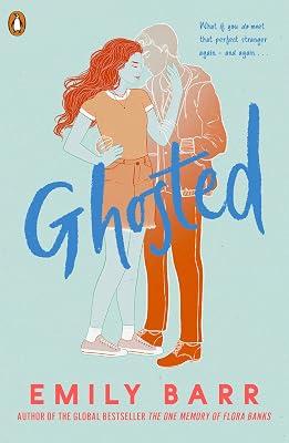 Ghosted by Emily Barr | Paperback | Romance & Relationships Stories (Children'S 2