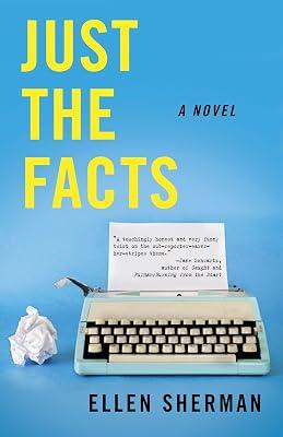 Just the Facts: A Novel by Sherman, Ellen | Paperback | Fiction 2