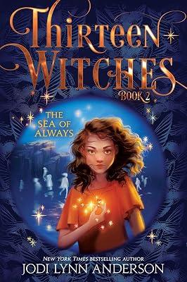 The Sea of Always by Anderson, Jodi Lynn | Hardcover | Juvenile Fiction 2