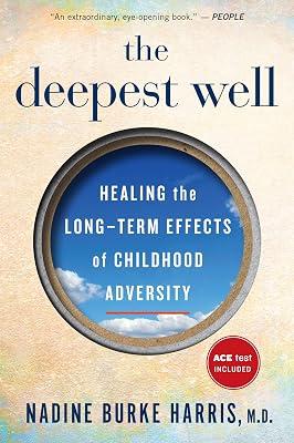 Deepest Well: Healing the Long-Term Effects of Childhood Trauma and Adversity by Harris, Nadine Burke, M.D. | Paperback | Social Science 2