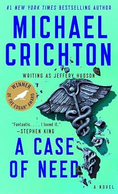 A Case of Need: A Suspense Thriller by Crichton, Michael | Mass_Market | Fiction 2