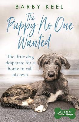 The Puppy No One Wanted by Keel, Barby | Paperback | True Stories Of Heroism 2