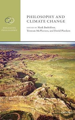 Philosophy and Climate Change (Engaging Philosophy) by BUDOLFSON ET AL | Hardcover | Philosophy 2