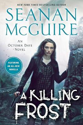 A Killing Frost by McGuire, Seanan | Hardcover | Fiction 2