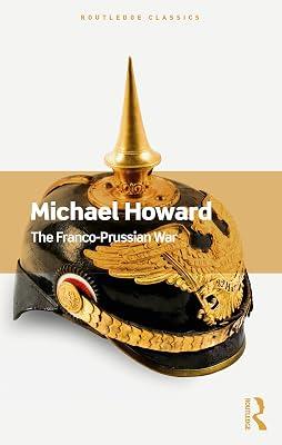 The Franco-Prussian War (Routledge Classics) by Howard, Michael | Paperback | History 2
