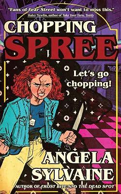 Chopping Spree by Sylvaine, Angela | Paperback | Young Adult Fiction 2