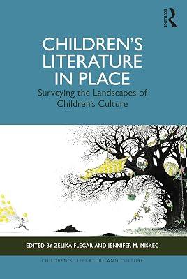 Children’s Literature in Place: Surveying the Landscapes of Children’s Culture (Children's Literature and Culture) | Paperback | Literary Criticism 2