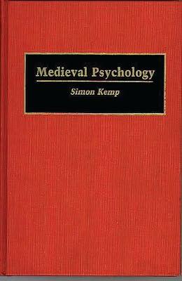 Medieval Psychology: 14 (Contributions in Psychology) by Kemp, Simon | Hardcover | Psychology 2