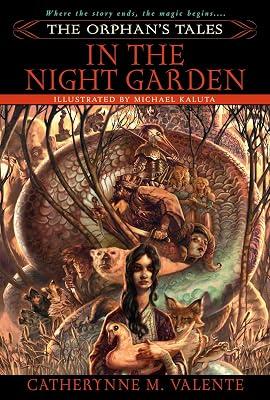 The Orphan's Tales: In the Night Garden by Valente, Catherynne | Paperback | Fiction 2