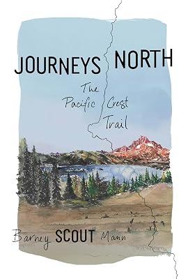 Journeys North: The Pacific Crest Trail by Mann, Barney Scout | Paperback | Biography & Autobiography 2