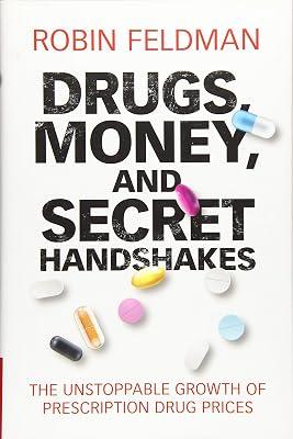 Drugs, Money, and Secret Handshakes by Feldman, Robin | Hardcover | Law 2