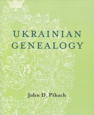 Ukrainian Genealogy: A Beginner's Guide by Pihach, John D. | Paperback | History 2