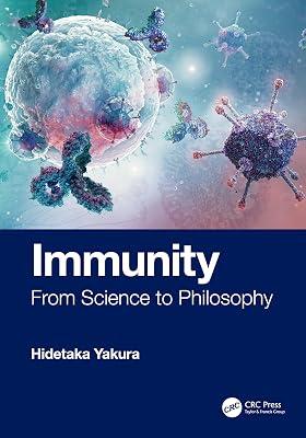 IMMUNITY FROM SCIENCE TO PHILOSOPHY (HB 2025) by Yakura, Hidetaka | Hardcover | Biology 2
