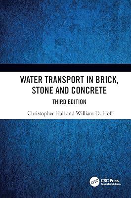 Water Transport in Brick, Stone and Concrete by Hoff, William D.; Hall, Christopher | Hardcover | Building Construction And Materials 2